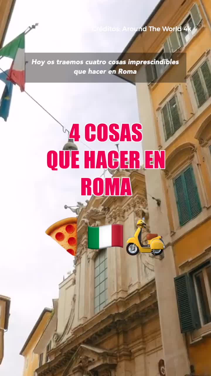 4 COSAS QUE HACER EN ROMA