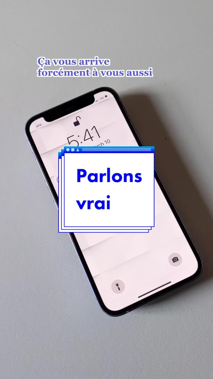 Ca vous arrive forcément à vous aussi  Parlons vrai