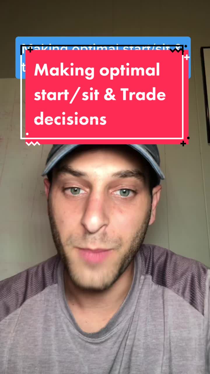 Making optimal start/sit & Trade decisions
