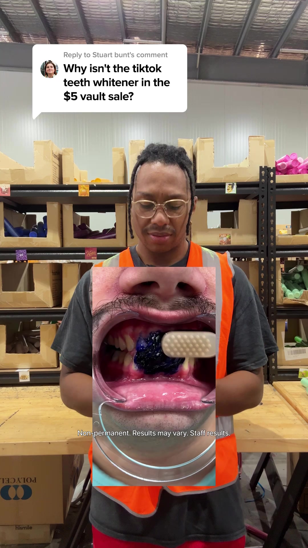 Reply to Stuart bunt's comment Why isn't the tiktok teeth whitener in the $5 vault sale?  Non-permanent. Results may vary. Staff results.