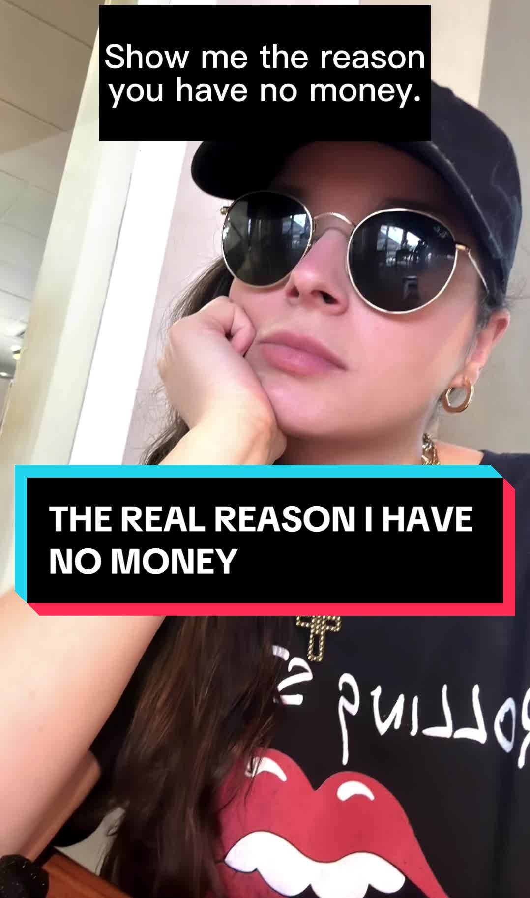 Show me the reason you have no money.  THE REAL REASON I HAVE NO MONEY
