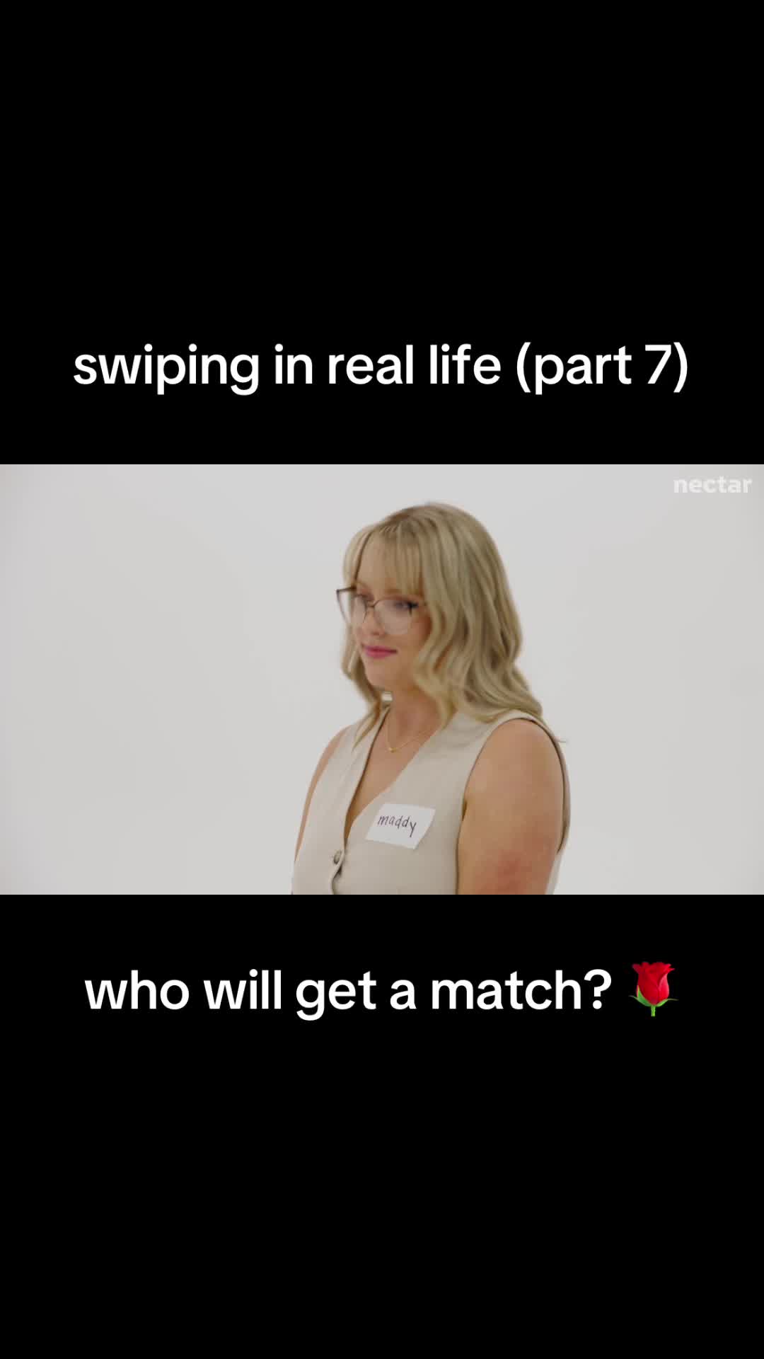 swiping in real life (part 7) who will get a match?