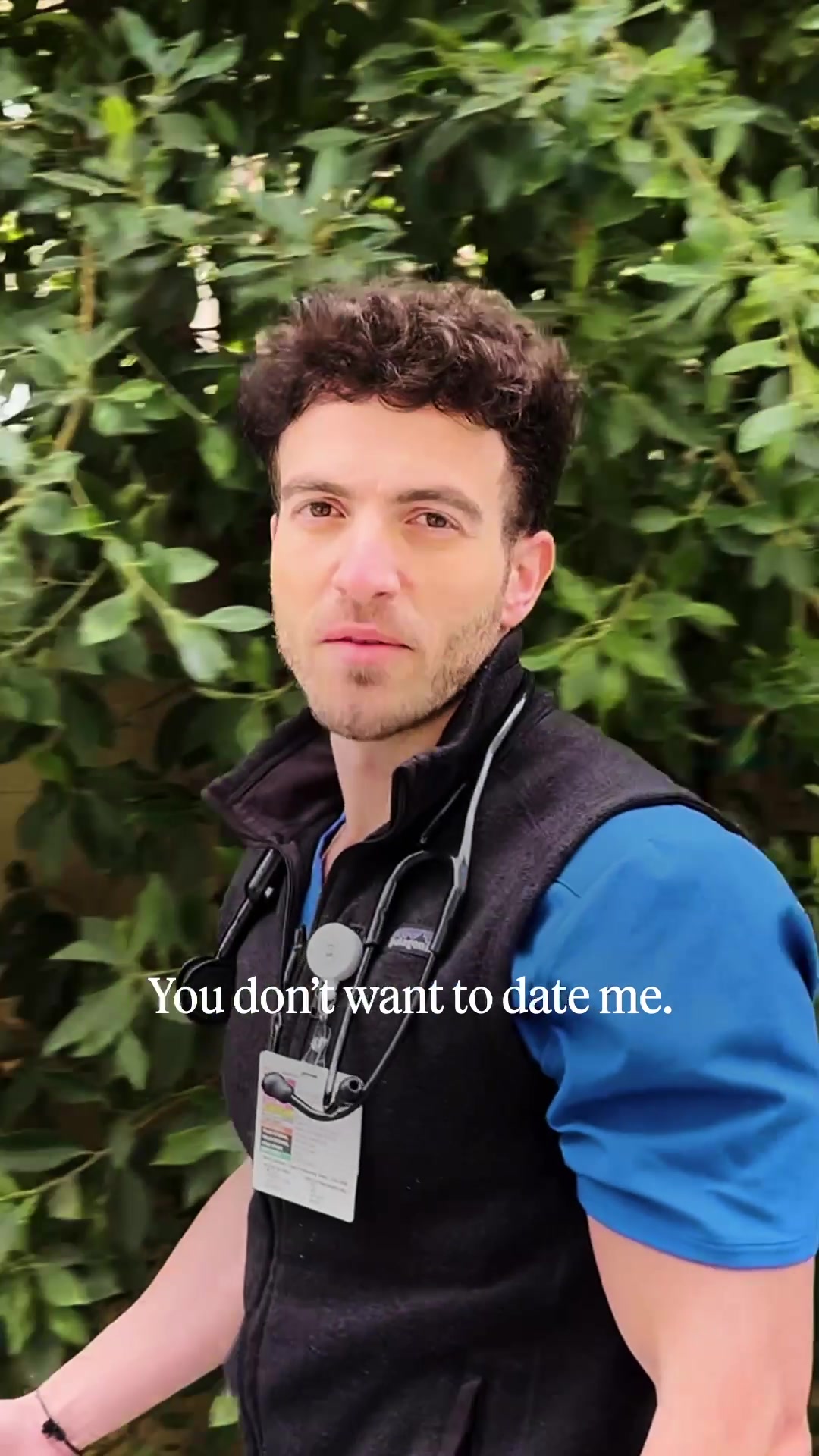 You don't want to date me.